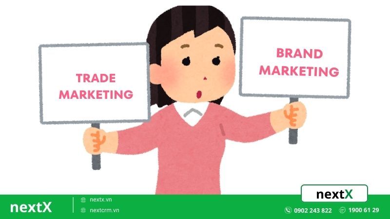 Phân biệt trade marketing và brand marketing