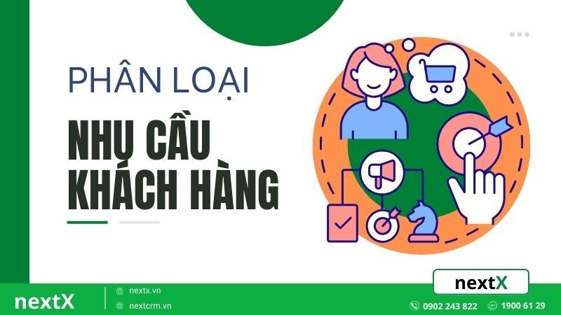 phân loại nhu cầu khách hàng