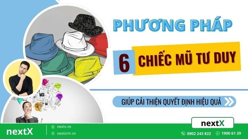phương pháp 6 chiếc mũ tư duy
