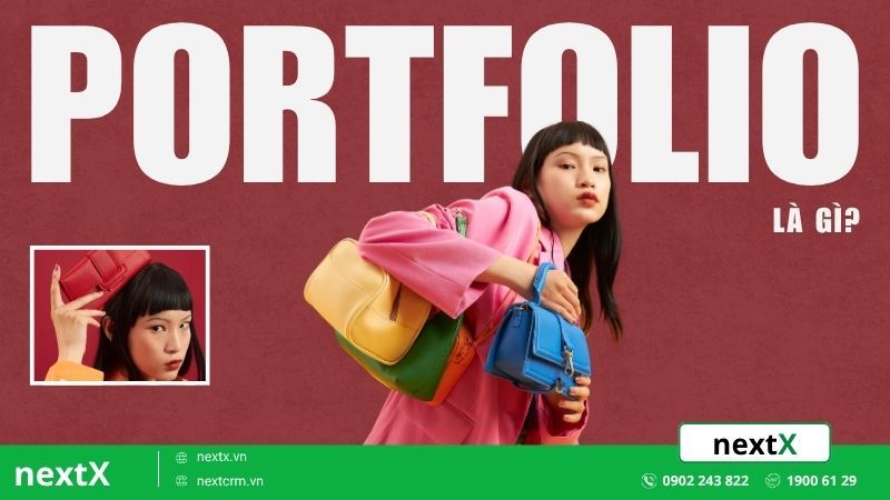 Portfolio là gì? Cách tạo portfolio ấn tượng với doanh nghiệp