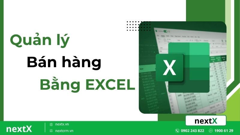 Quản lý bán hàng bằng Excel hiệu quả cho doanh nghiệp mới
