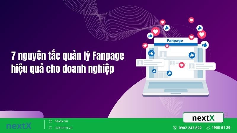 7 nguyên tắc quản lý fanpage hiệu quả cho doanh nghiệp hiện nay
