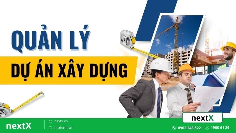 quản lý dự án xây dựng