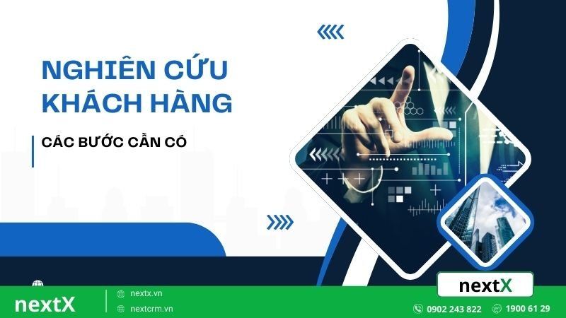 quy trình nghiên cứu khách hàng