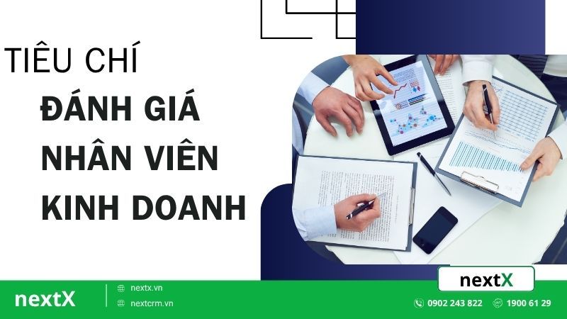 Cách xây dựng chuẩn tiêu chí đánh giá nhân viên kinh doanh