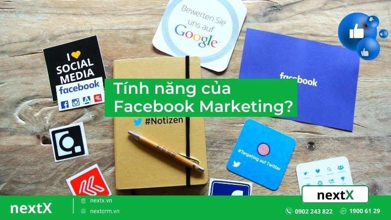 Tính năng Facebook Marketing