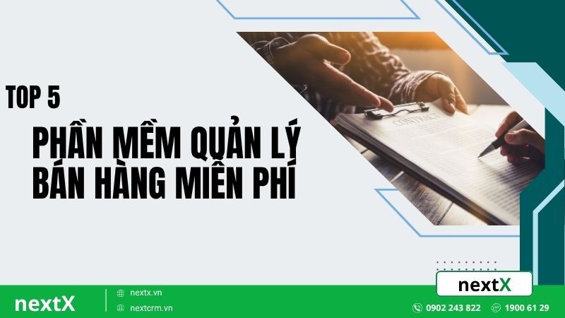 Top 5 phần mềm quản lý bán hàng miễn phí tốt nhất hiện nay