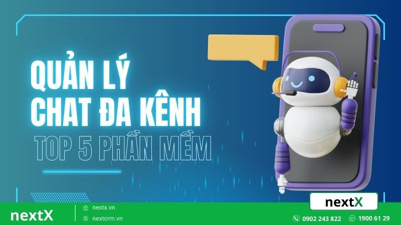 top phần mềm quản lý chat đa kênh