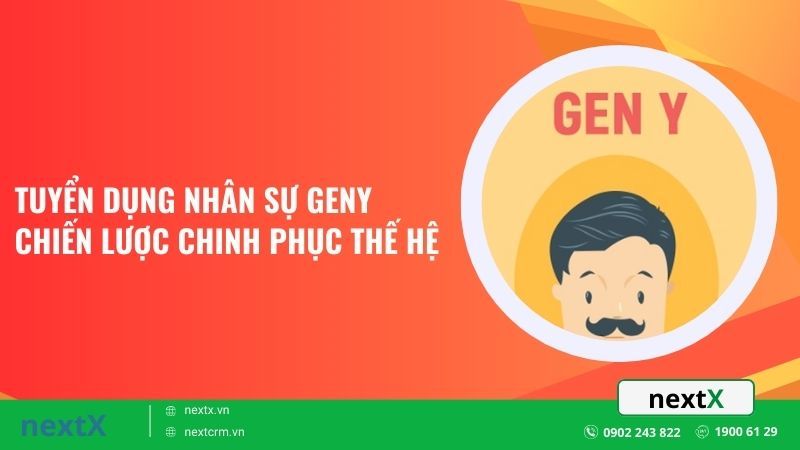 Tuyển dụng nhân sự GenY chiến lược chinh phục thế hệ tài năng