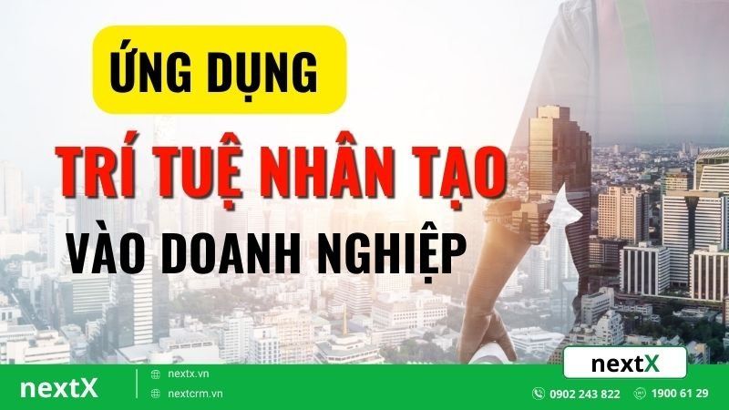 ứng dụng trí tuệ nhân tạo vào doanh nghiệp