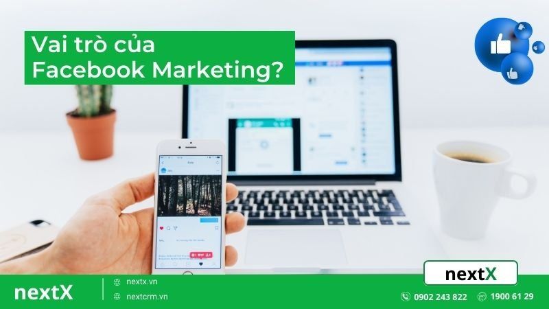 Vai trò của Facebook Marketing