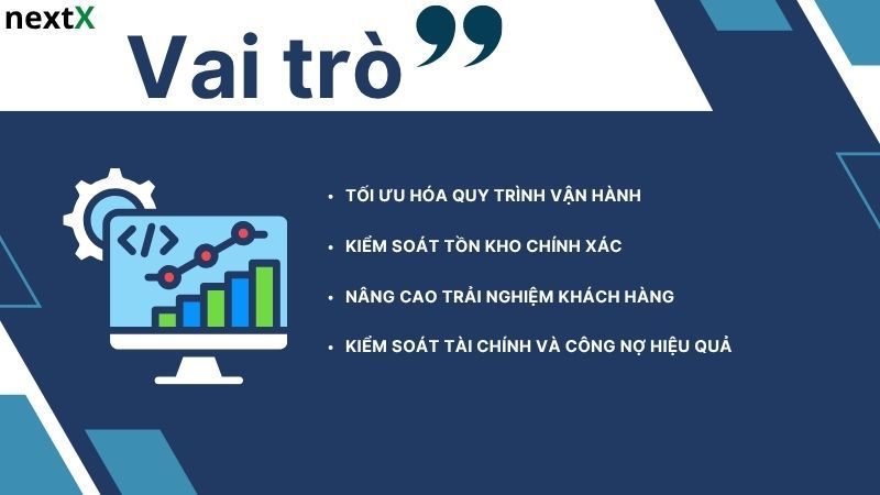 Vai trò phần mềm quản lý bán hàng tốt nhất tại TP.HCM/Hà Nội