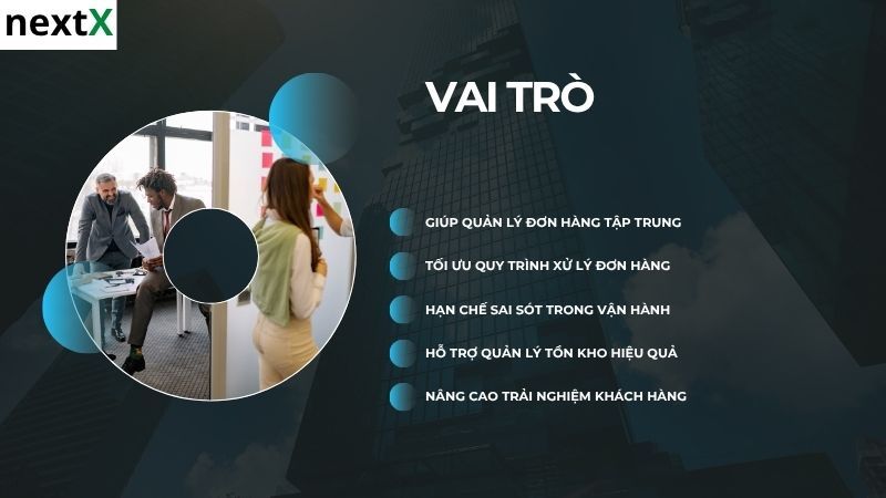 Vai trò phần mềm quản lý đơn hàng