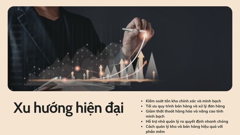 Xu hướng hiện đại của phần mềm quản lý kho và bán hàng