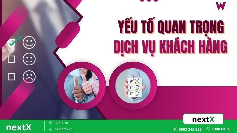 Yếu tố quan trọng cấu thành nên dịch vụ khách hàng hoàn hảo