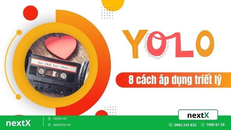 YOLO là gì 8 cách áp dụng triết lý YOLO để sống trọn vẹn hơn